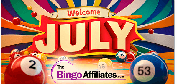 The Bingo Affiliates.com - July 2024 Newsletter