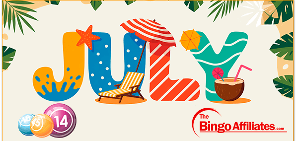 The Bingo Affiliates.com - July Newsletter – Big Changes, Bigger Opportunities!